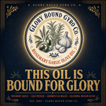 Glory Bound Extra Virgin Cold Pressed Olive Oil, 16 oz